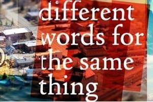 different words for the same thing