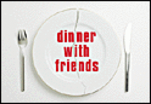 Dinner with Friends