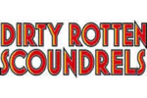 Dirty Rotten Scoundrels