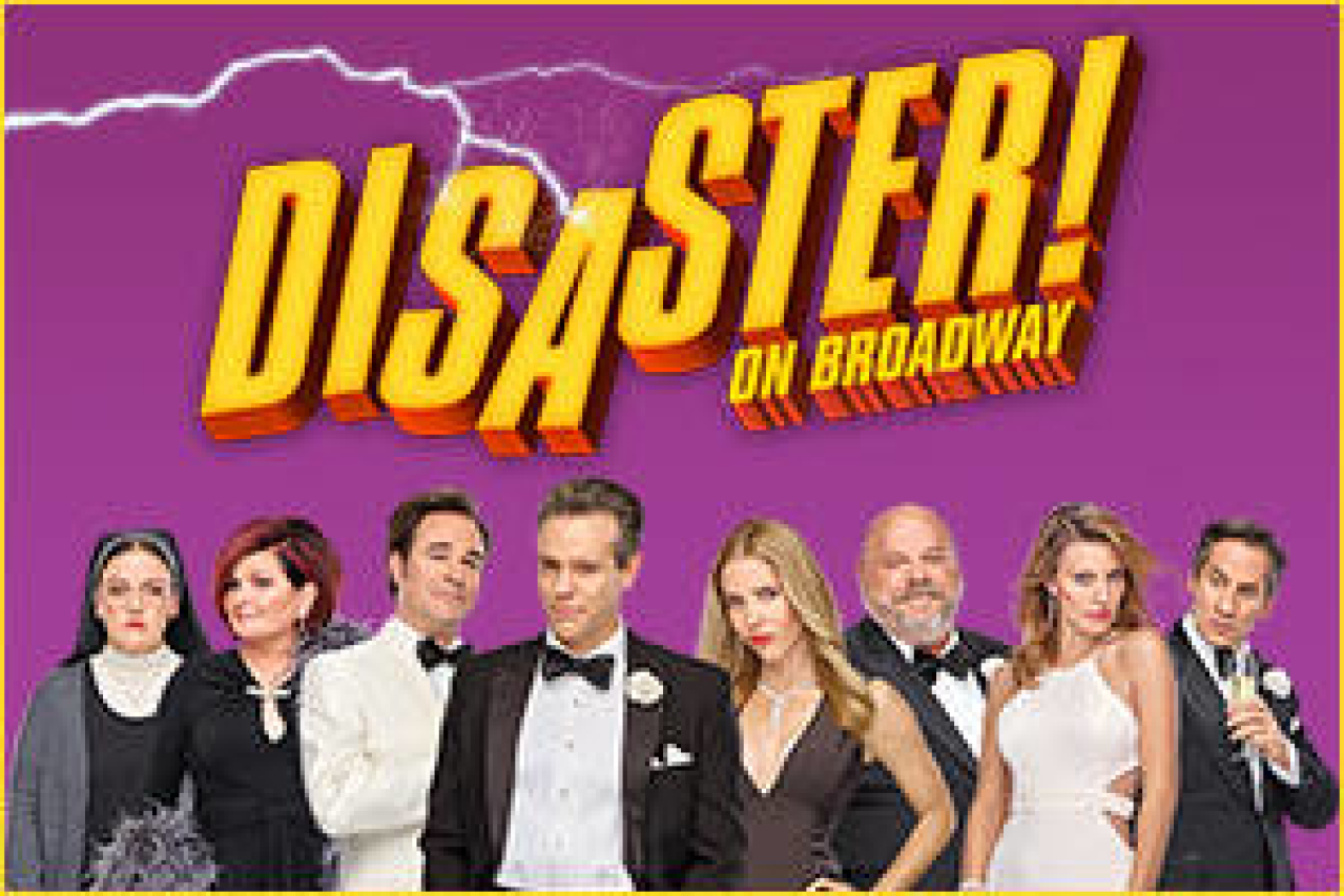 Disaster! on Broadway Get Tickets Now! Theatermania 311983