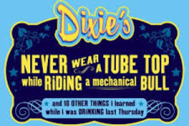 dixies never wear a tube top while riding a mechanical bull logo 90598