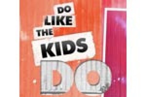 Do Like The Kids Do