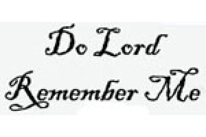 Do Lord Remember Me