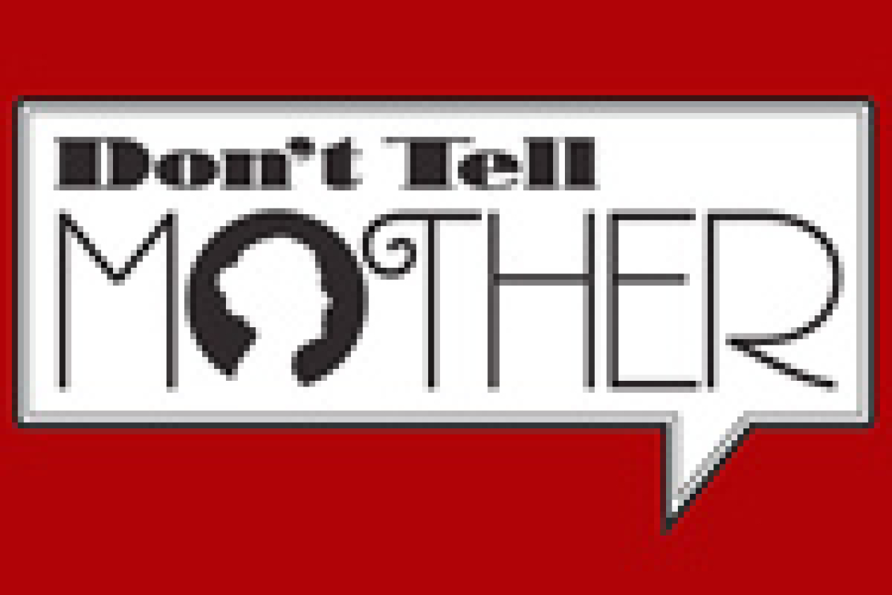 dont tell mother logo 5853