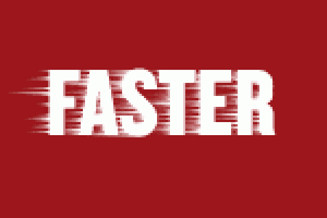 Faster
