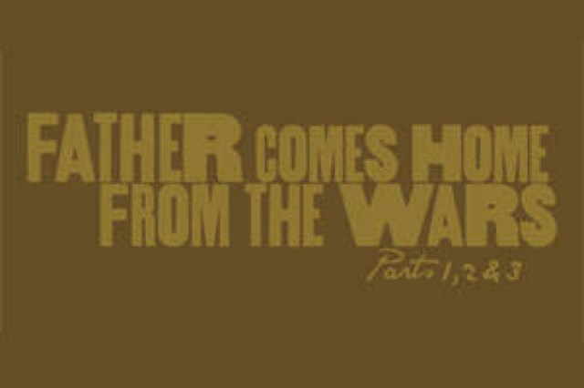 father comes home from the wars parts 1 2 3 logo 51518 1