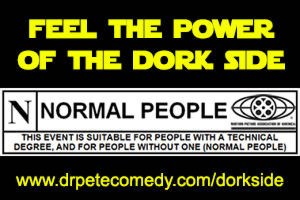 Feel the Power of the Dork Side