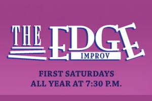 First Saturdays with The EDGE Improv