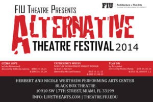 FIU Theatre Alternative Theatre Festival 2014