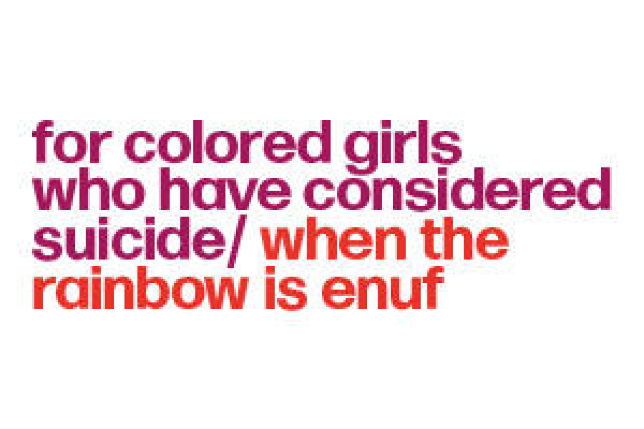 for colored girls who have considered suicide when the rainbow is enuf logo 94738 1