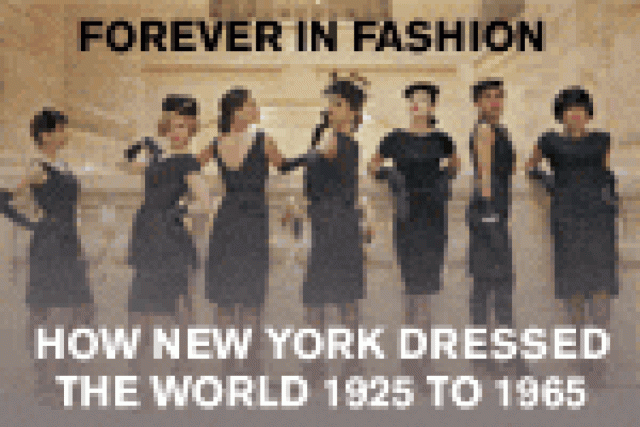 forever in fashion how new york dressed the world 1925 to 1965 logo 23294