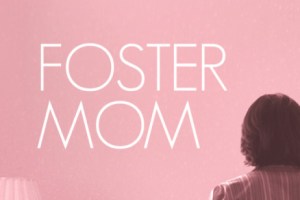 Foster Mom