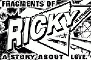 Fragments of Ricky the Superhero: A Story About Love