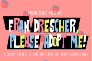 Fran Drescher, Please Adopt Me