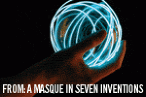 from: a masque in seven inventions