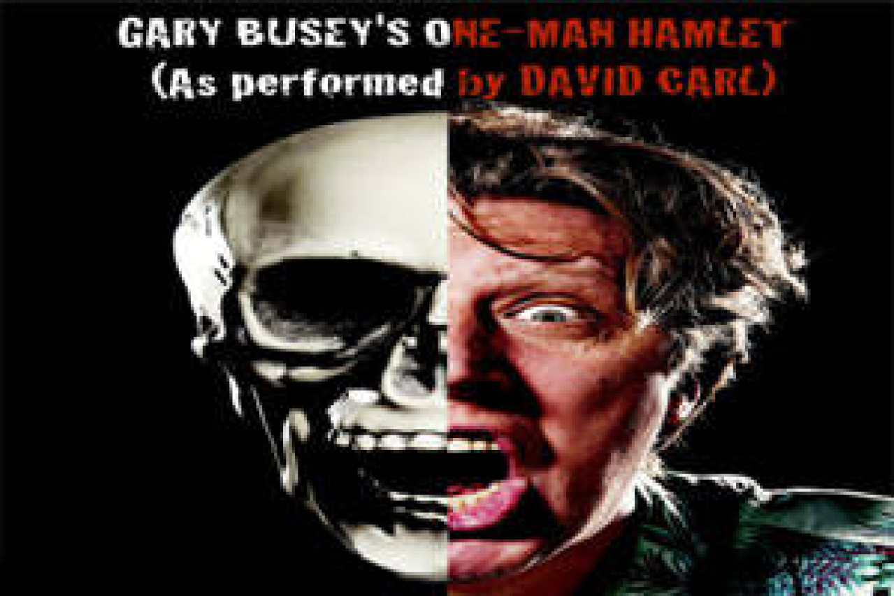 gary buseys oneman hamlet as performed by david carl logo 36217
