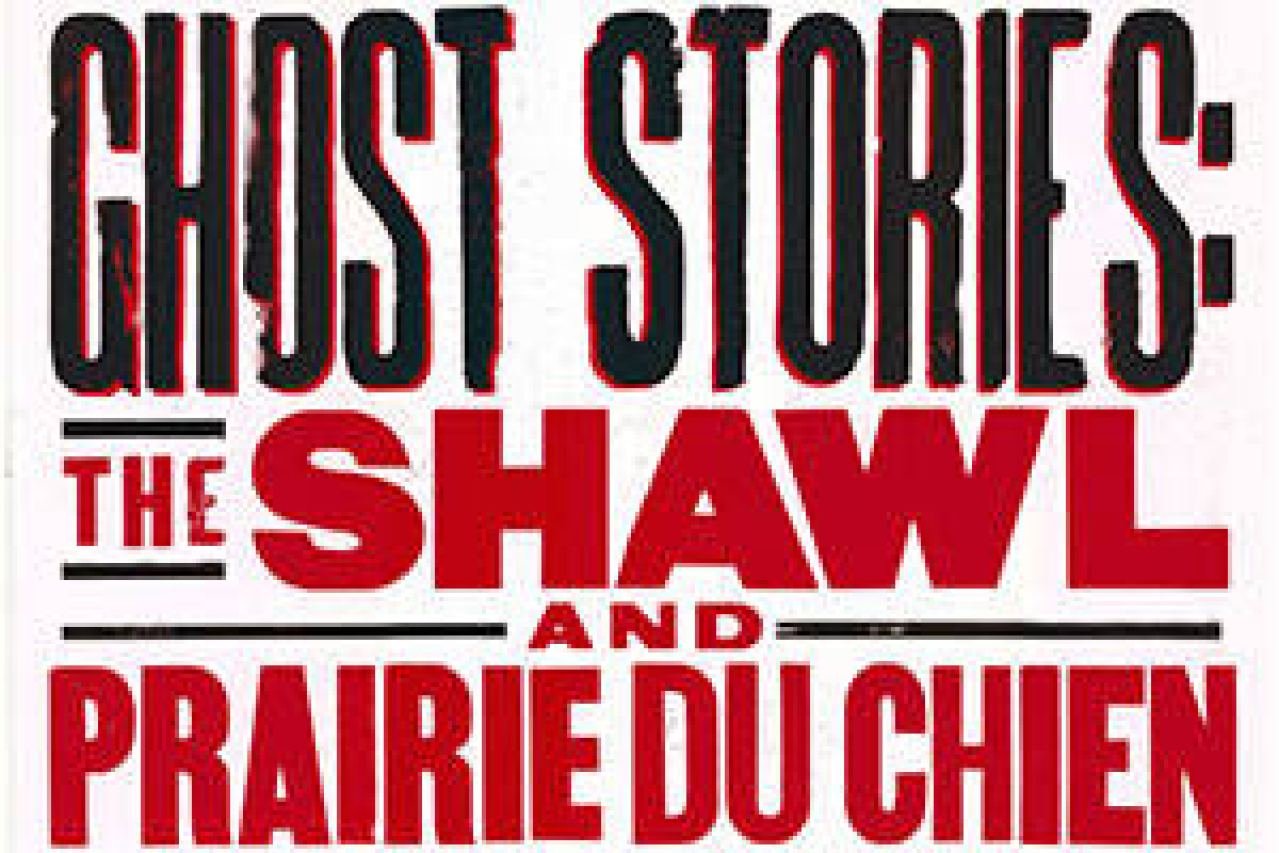 ghost stories the shawl prairie du chien logo 44326