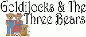 Goldilocks & The Three Bears