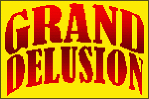 Grand Delusion