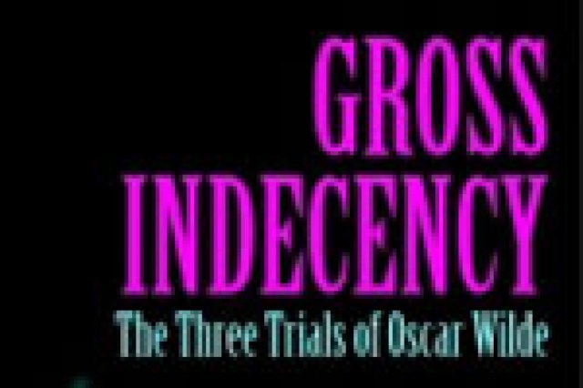 gross indecency the three trials of oscar wilde logo 24687 1