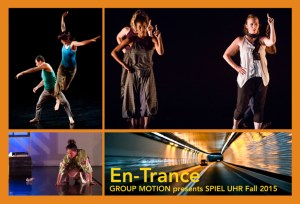 Group Motion’s Spiel Uhr Fall 2015: En-Trance