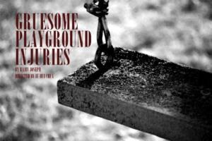 Gruesome Playground Injuries