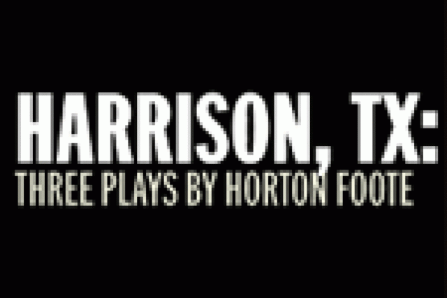 harrisontx three plays by horton foote logo 10262