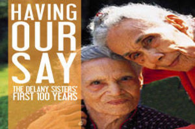 having our say the delaney sisters first 100 years logo 51125 1