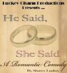 He Said, She Said: A Romantic Comedy