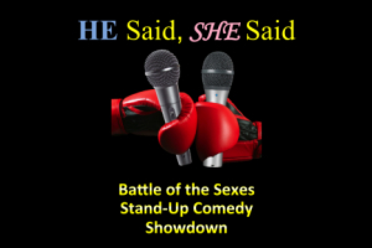 he said she said battle of the sexes standup comedy show 2q 2017 semifinals logo 68223
