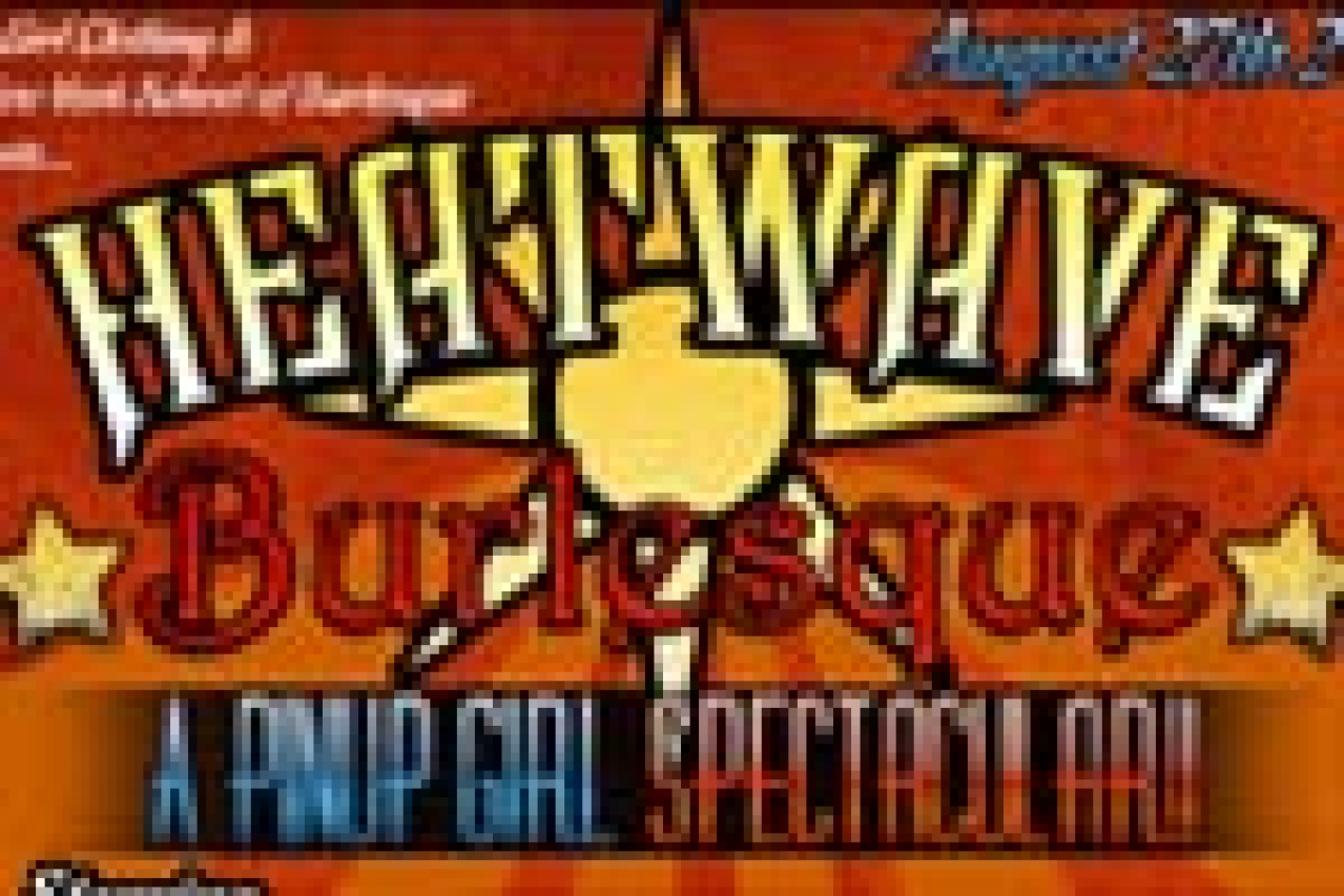 heatwave burlesque logo Broadway shows and tickets