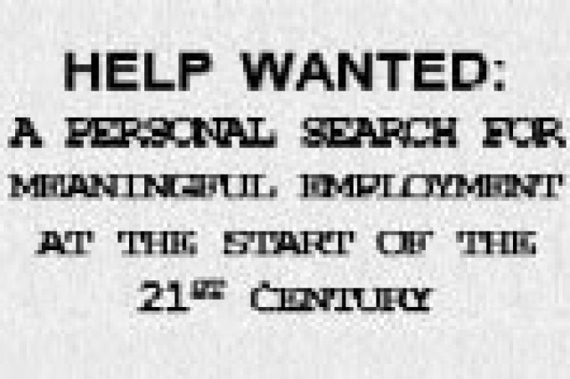 help wanted a personal search for meaningful employment at the start of the 21st century logo 27897