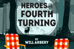 Heroes of the Fourth Turning