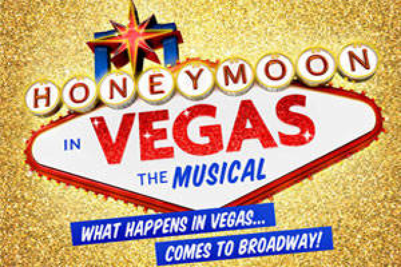 honeymoon in vegas conversation performance with the cast creative team logo Broadway shows and tickets