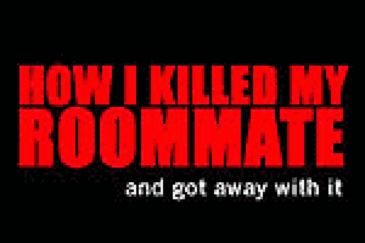 how i killed my roommateand got away with it logo 2441