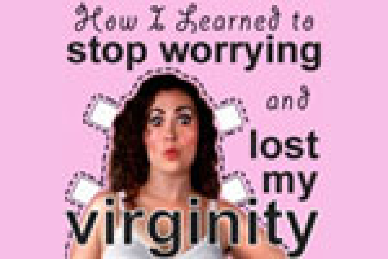 how i learned to stop worrying and lost my virginity logo 15132