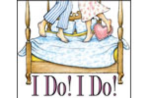 I Do! I Do!