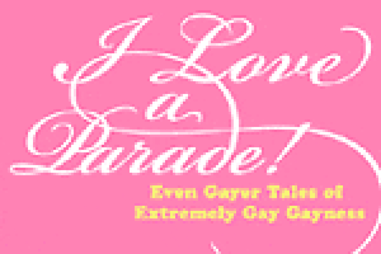 i love a parade even gayer tales of extremely gay gayness logo 29519