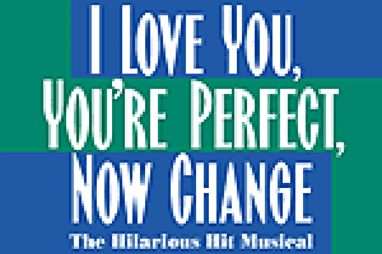 i love you youre perfect now change logo 2530