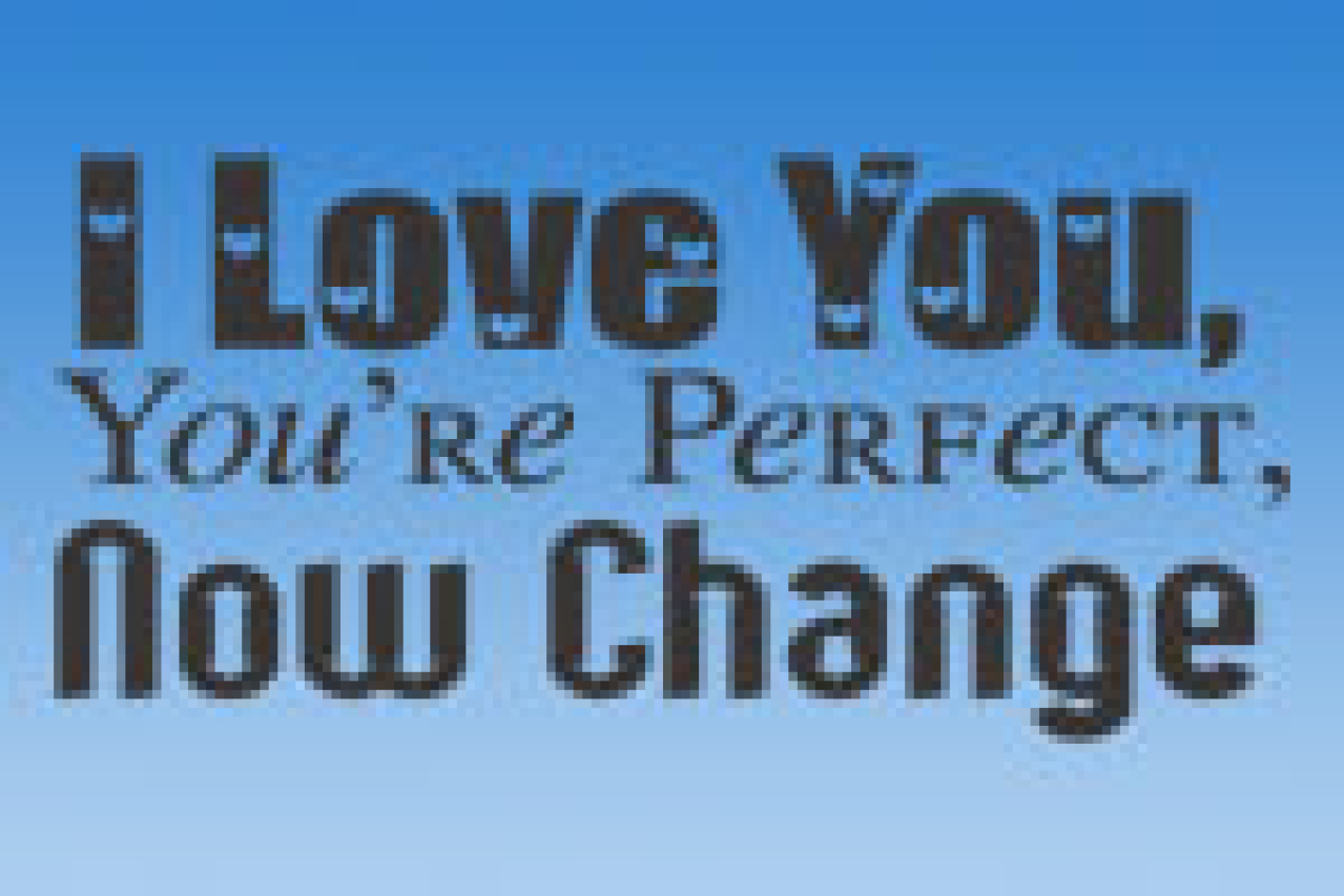 i love you youre perfect now change logo 26480