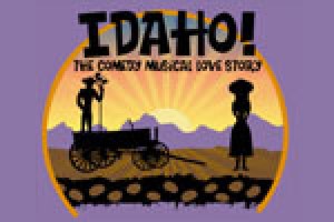 IDAHO! The Comedy Musical Love Story