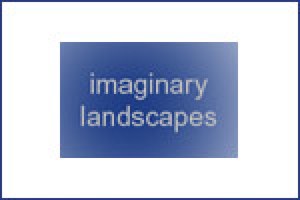 Imaginary Landscapes