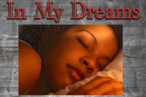 In My Dreams