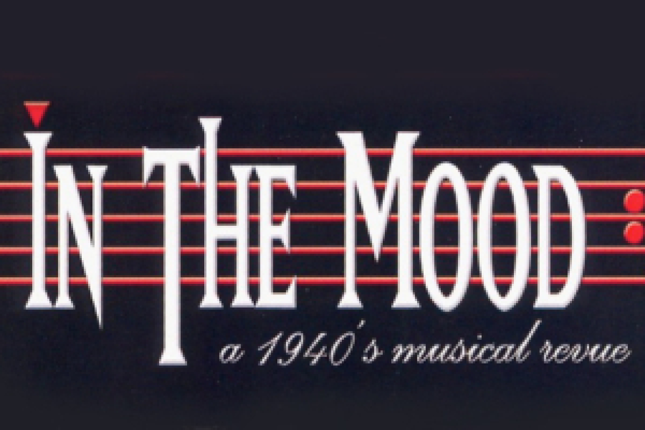 in the mood a 1940s musical revue logo 43369