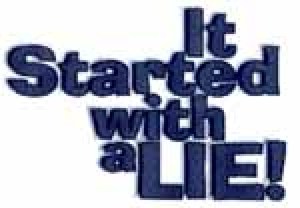 It Started With a Lie