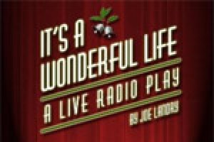 It’s a Wonderful Life: A Live Radio Play