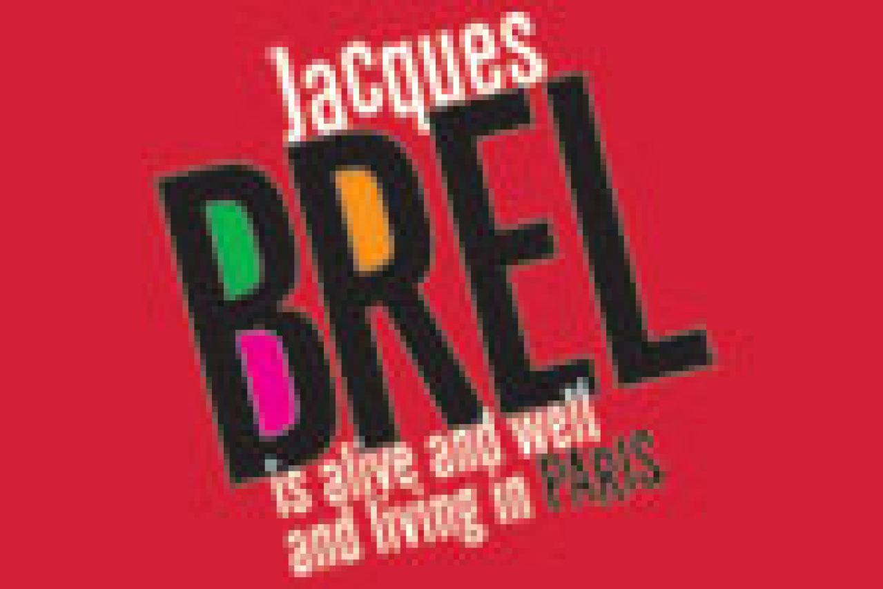 jacques brel is alive and well and living in paris logo 28585