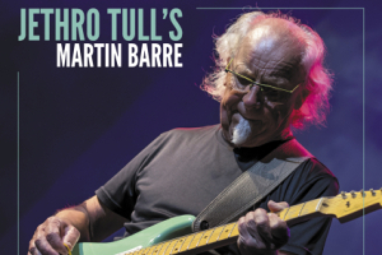 Jethro Tull’s Martin Barre on Los Angeles Get Tickets Now!