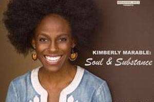 Kimberly Marable: Soul & Substance
