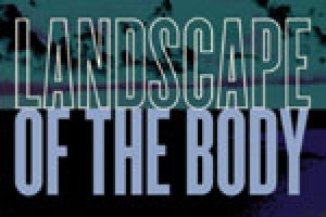 Landscape of the Body